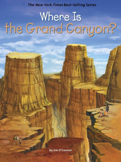 Title details for Where Is the Grand Canyon? by Jim O'Connor - Wait list